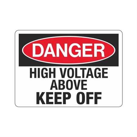 Danger High Voltage Above Keep Off Sign